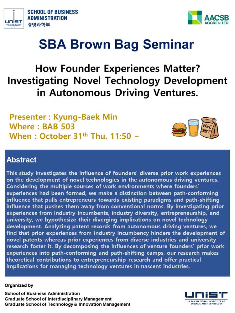 [2024 SBA Brown Bag Seminar] How Founder Experiences Matter?  Investigating Novel Technology Development  in Autonomous Driving Ventures.