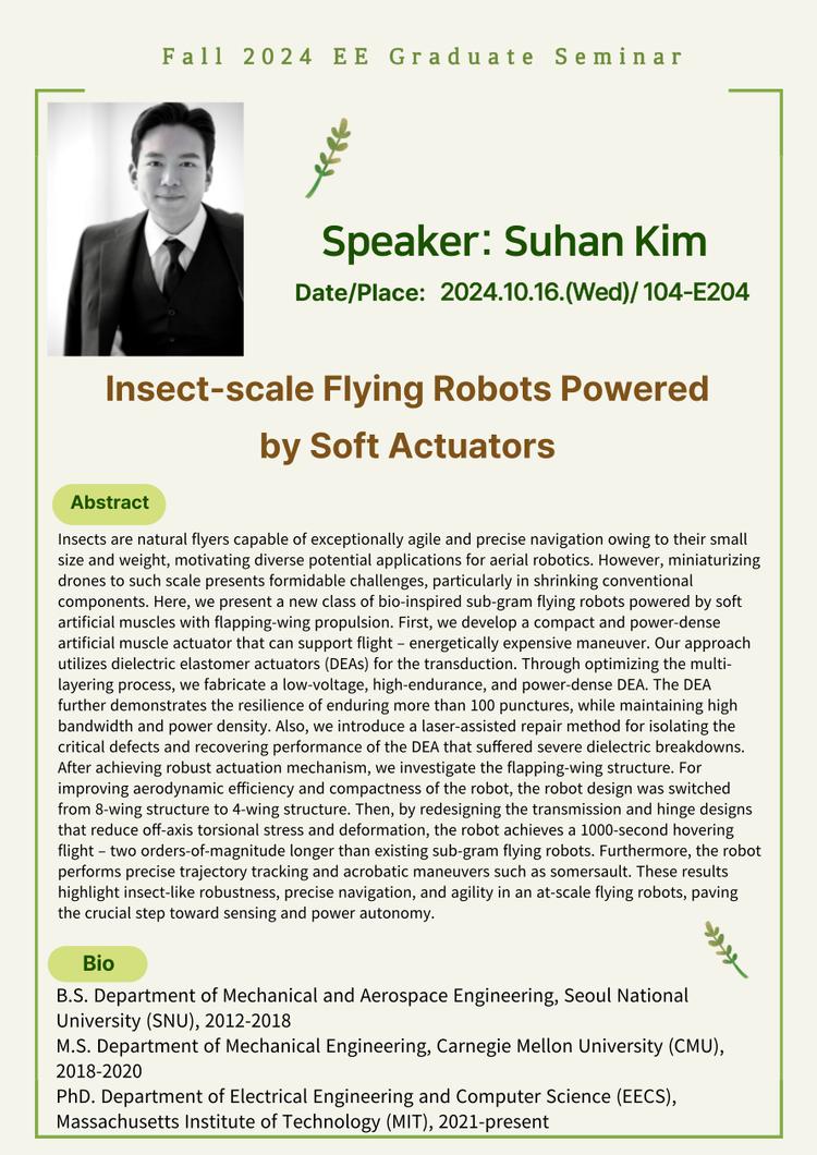 EE Graduate Seminar(Title: Insect-scale Flying Robots Powered by Soft Actuators)