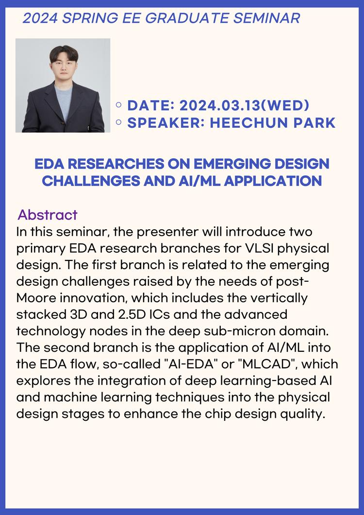 Title: EDA Researches on Emerging Design Challenges and AI/ML application(EE Graduate Seminar)