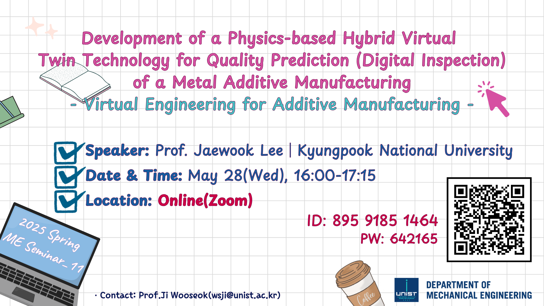 [ME Spring Seminar_11] ﻿Virtual Engineering for Additive Manufacturing(5/28)